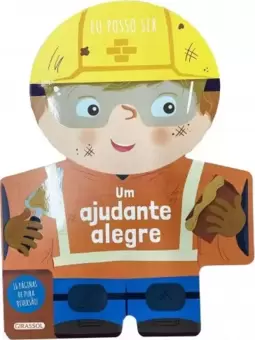 Eu posso ser - Um ajudante alegre