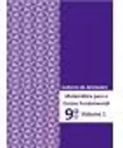 Matematica para Ensino Fundamental - 9º Ano - Caderno de Atividades - Vol. 1