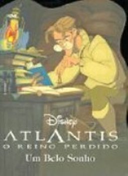 Atlantis: o Reino Perdido - um Belo Sonho