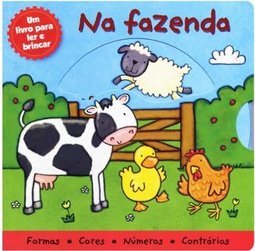 Na Fazenda: um Livro para Ler e Brincar