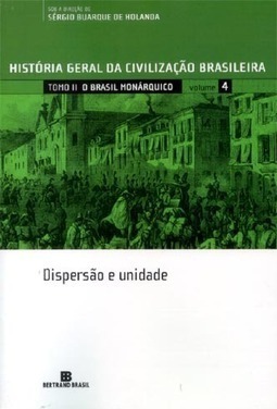 História Geral da Civilização Brasileira - Vol. 4