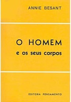 O Homem e os Seus Corpos