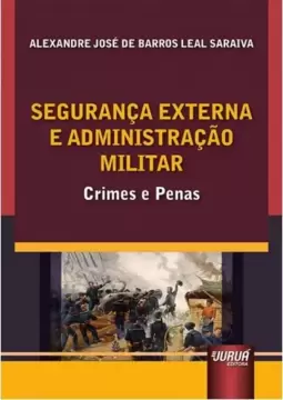 Segurança Externa e Administração Militar