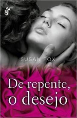O Desejo De Repente