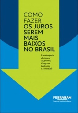 Como Fazer Os Juros Serem Mais Baixos No Brasil