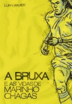 A Bruxa e as vidas de Marinho Chagas
