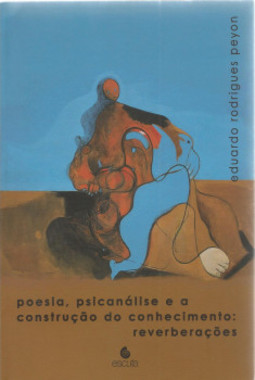 Poesia, psicanálise e a construção do conhecimento: reverberações
