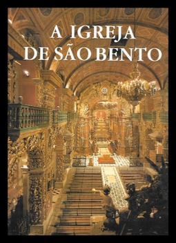 A Igreja do Mosteiro de São Bento do Rio de Janeiro