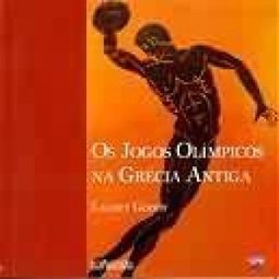 Os Jogos Olímpicos na Grécia Antiga