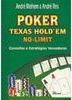 Poker: Texas Hold´ em No-Limit: Conceito e Estratégias Vencedoras