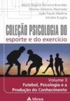 FUTEBOL PSICOLOGIA E A PRODUCAO DE CONHECIMENTO