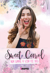 Sweet Carol: nem sempre a vida foi doce