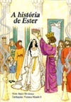 A história de Ester (Alice no Mundo da Bíblia)