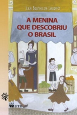 A menina que descobriu o Brasil