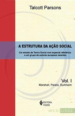 A Estrutura da Ação Social
