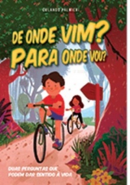 De onde vim? Para onde vou?