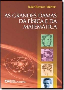 As Grandes Damas Da Fisica E Da Matematica