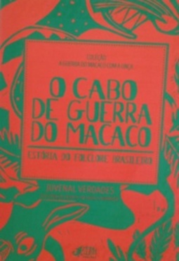 O Cabo de Guerra do Macaco (A Guerra do Macaco com a Onça)