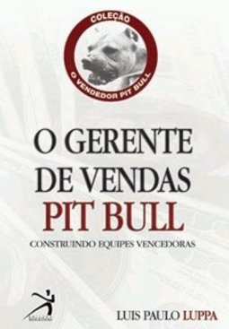 O Gerente de Vendas Pit Bull