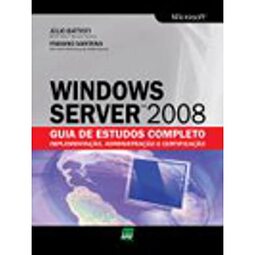 Windows Server 2008 - Guia De Estudos Completos