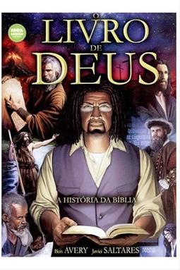 O Livro De Deus - A História Da Bíblia