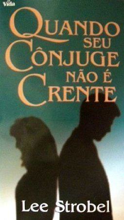 Quando Seu Cônjuge Não É Crente