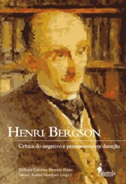 Henri Bergson: crítica do negativo e pensamento em duração
