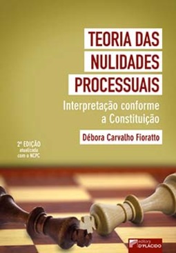 Teoria das nulidades processuais: interpretação conforme a constituição