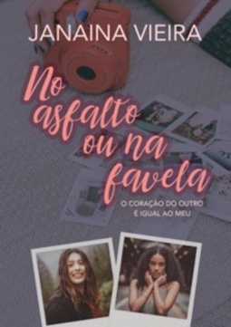No asfalto ou na favela