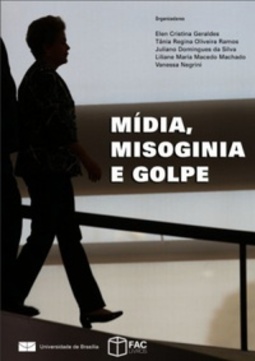 Mídia, misoginia e golpe
