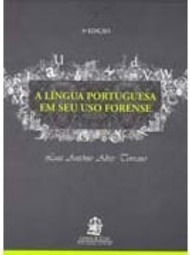 A Língua Portuguesa em Seu Uso Forense