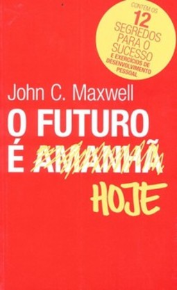 O futuro é hoje