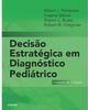 Decisão estratégica em diagnóstico pediátrico