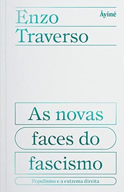 As novas faces do fascismo