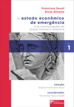 O estado econômico de emergência e as transformações do direito financeiro brasileiro