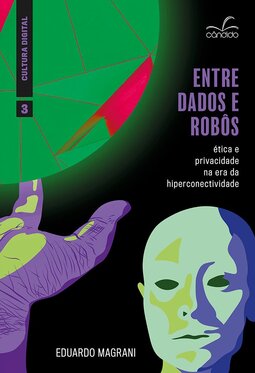 Entre dados e robôs: ética e privacidade na era da hiperconectividade
