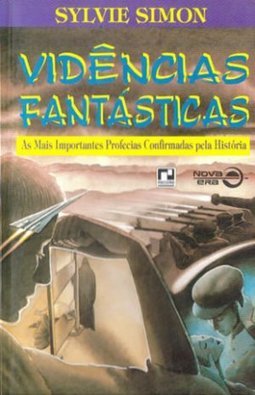 VIDÊNCIAS FANTÁSTICAS