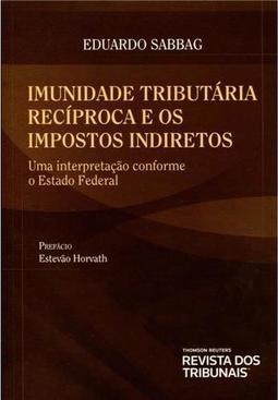 Imunidade Tributária Recíproca e os Impostos Indiretos
