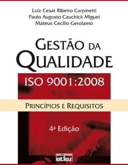 GESTÃO DA QUALIDADE ISO 9001:2008: Princípios e Requisitos
