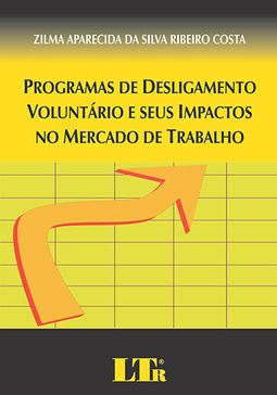 Programas de desligamento voluntário e seus impactos no mercado de trabalho
