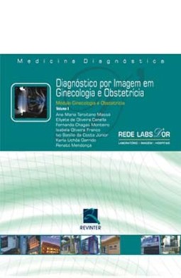Diagnóstico por imagem em ginecologia e obstetrícia: módulo ginecologia e obstetrícia