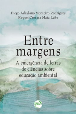 Entre margens: a emergência de feiras de ciências sobre educação ambiental