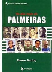 os Dez Mais do Palmeiras