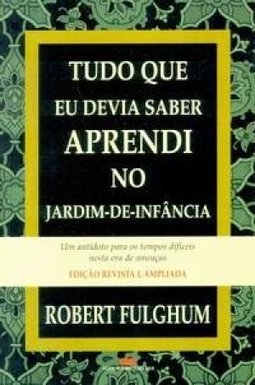 Tudo que Eu Devia Saber Aprendi no Jardim-de-Infância
