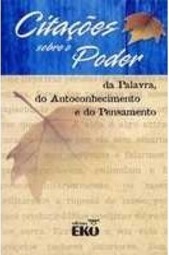 Citações sobre o Poder da Palavra, do Autoconhecimento e do Pensamento