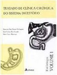 Tratado de Clínica Cirúrgica do Sistema Digestório: Estômago - vol. 1