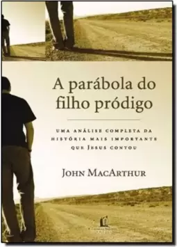 Parábola do Filho Pródigo, A