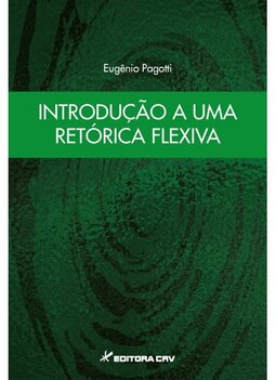 Introdução a uma retórica flexiva