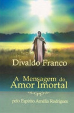 A mensagem do Amor Imortal