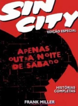 Sin City: Apenas Outra Noite de Sábado - Edição Especial